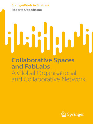 cover image of Collaborative Spaces and FabLabs